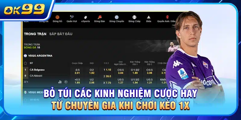Bỏ túi các kinh nghiệm cược hay từ chuyên gia khi chơi kèo 1x