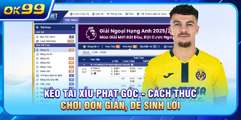 Kèo Tài Xỉu Phạt Góc - Cách thức chơi đơn giản, dễ sinh lời