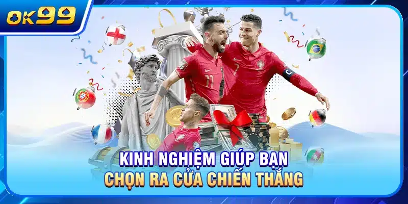 Kinh nghiệm giúp bạn chọn ra cửa chiến thắng