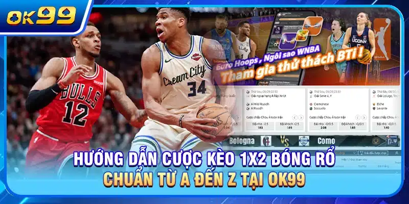 Kèo 1x2 Bóng Rổ